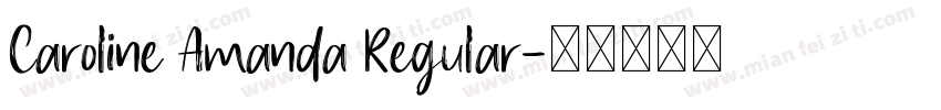 Caroline Amanda Regular字体转换
